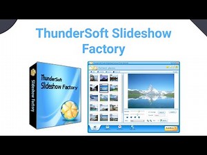 ThunderSoft Slideshow Factory Software Review | How to use ThunderSoft Slideshow Factory