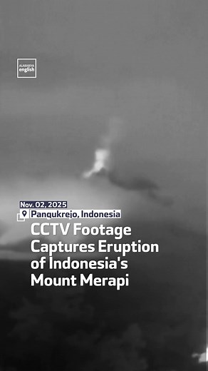 CCTV footage shows bright bursts of lava flowing from one of Indonesia's most active volcanoes, Mount Merapi, as clouds of ash billow into the sky. | Al Arabiya English