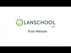 LanSchool Air Feature - Push Website