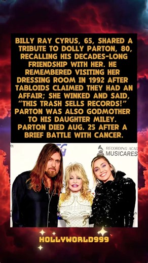 Billy Ray Cyrus Remembers Dolly Parton: “She Winked and Said, ‘This Trash Sells Records’#fashionnews