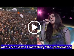 Alanis Morissette rocks Glastonbury 2025! A legendary performance not to be missed.🎤