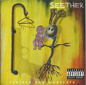 Seether - Isolate And Medicate
