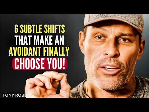 6 Subtle Shifts That Make an Avoidant FINALLY Choose You (No Games) Tony Robbins Motivational Speech