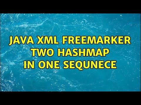 Java XML Freemarker two hashmap in one sequnece
