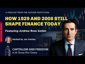 Two Crises, Lasting Impact: Andrew Ross Sorkin on How 1929 and 2008 Still Shape Finance