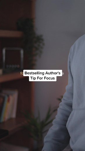 Bestselling Author's Tip For Focus