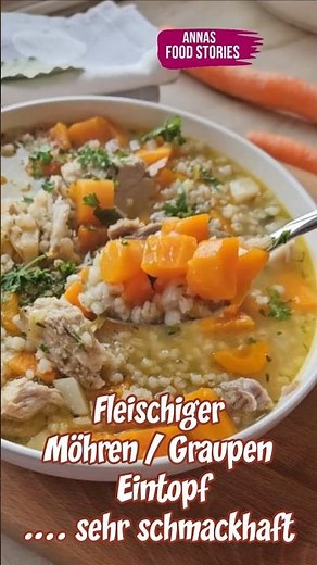 Fleischiger Möhren / Graupen Eintopf - einfache und leckere Hausmannskost Rezepte
