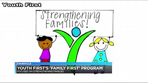 Youth First’s Family First Program aims to strengthen families