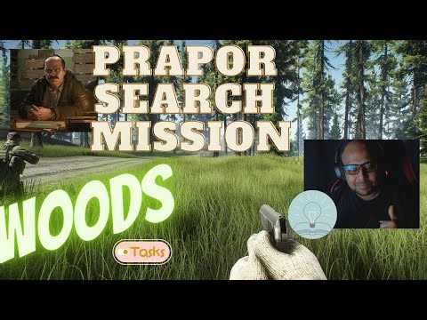 Prapor Search mission location Woods (EFT) task guide/maps 2023