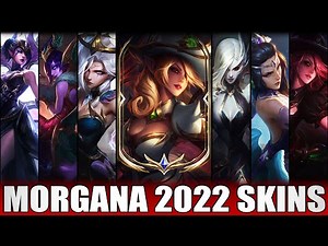 ALL MORGANA SKINS 2022 | Including Bewitching Morgana Prestige Edition & Dawnbringer Morgana