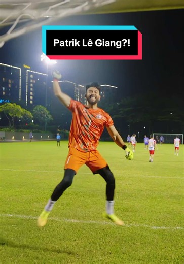 Patrik Lê Giang: Thủ môn nào tiếp theo sẽ tỏa sáng?