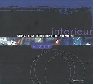 Stephan Oliva / Bruno Chevillon / Paul Motian - Intérieur Nuit