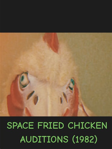 Space Fried Chicken Auditions from 1982