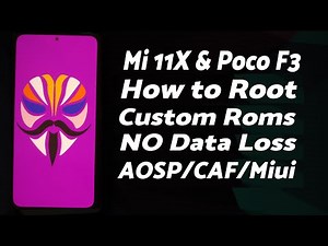 Xiaomi Mi 11X | How to Root | Custom Roms | AOSP | CAF | Miui | Poco F3 | TWRP | NO Data Loss