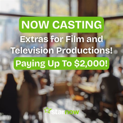 Casting extras for film and television productions, commercials, catalogs, and fashion parades, paying up to $2,000! | StarNow