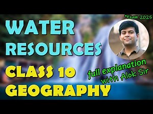 Chapter - Water Resources | Full Explanation with Notes 📗 | Class 10th Geography