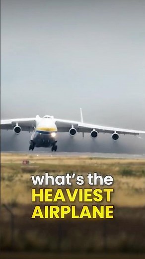 3 HEAVIEST Airplanes in the World