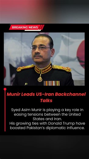 "Pakistan Army Chief Asim Munir Emerges as Key Mediator in US-Iran Tensions" #breakingnews