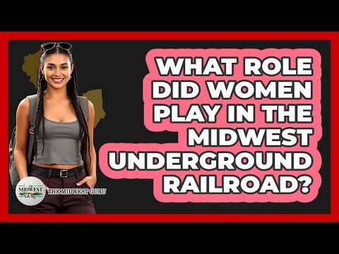 What Role Did Women Play In The Midwest Underground Railroad? - The Midwest Guru