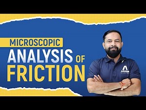 Microscopic Analysis of Friction | Friction Force Explained & Where Does It Really Come From?
