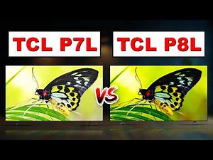 TCL 2026 TV line-up | TCL P7L vs TCL P8L | QLED vs QD-Mini LED | LCD 4K , Smart TVs | TCL Global
