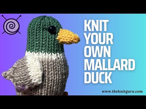 Knit your own Mallard Duck - knitting tutorial