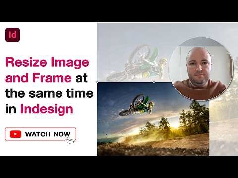 Resize Image and Frame at the Same Time in Indesign