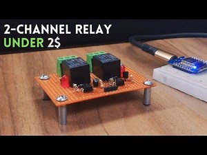 How To Make a 2-Channel Relay Module