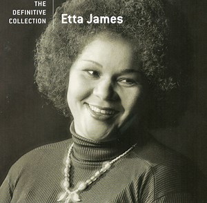 Etta James - The Definitive Collection