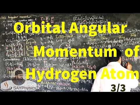 L31.3 Orbital angular momentum of hydrogen atom