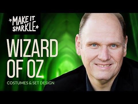 Wizard of Oz Costumes and Set Design (ft. Michael Montgomery)