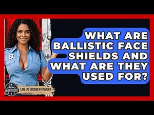 What Are Ballistic Face Shields And What Are They Used For? - Law Enforcement Insider