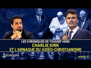 Charlie Kirk et l'arnaque du judéo-christianisme - Youssef Hindi #36