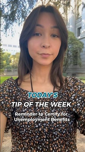 On Today’s Tip of the Week: A friendly reminder to certify for unemployment benefits!