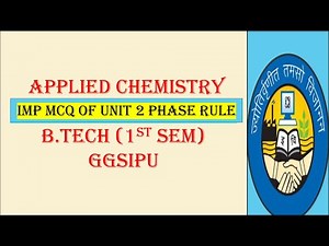 MCQ of phase rule || PHASE RULE IMPORTANT QUESTIONS || ENGINEERING CHEMISTRY || B.TECH || GGSIPU