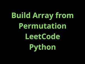 Build Array from Permutation - Leetcode - Python
