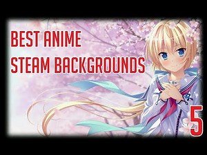 Best Anime Steam Backgrounds - 5