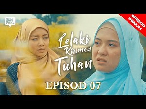 [EPISOD PENUH] Lelaki Kiriman Tuhan (Mira Filzah & Remy Ishak) - EP7