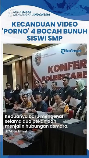 Kecanduan Video Porno, Empat Bocah di Palembang Nekat Perkosa hingga Bunuh Siswi SMP, Ini Nasibnya