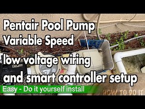Pentair variable speed Pool Pump - Low Voltage Wiring - Easy DIY