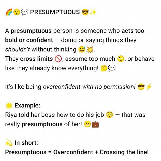 🌈😎💥 PRESUMPTUOUS 💬 — When Confidence Crosses the Line! 🚫✨