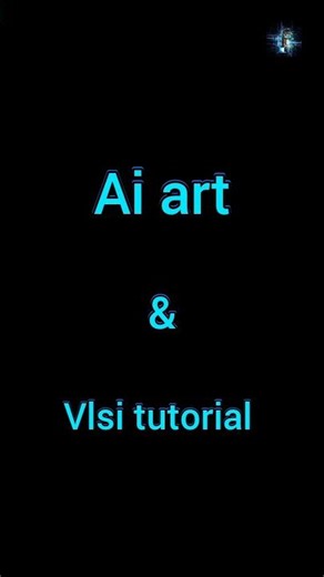 ai art | Vlsi tutorial | the fast enter #shorts