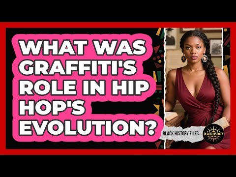 What Was Graffiti's Role In Hip Hop's Evolution? - Black History Files