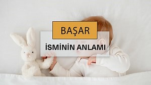Başar isminin anlamı nedir? Başar ne demek, kelime anlamı ve kökeni