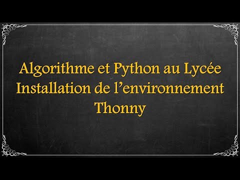 python au lycée #0 installation Thonny