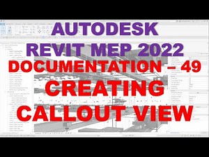 REVIT MEP 2022 - DOCUMENTATION - 49 CREATING CALLOUT VIEW