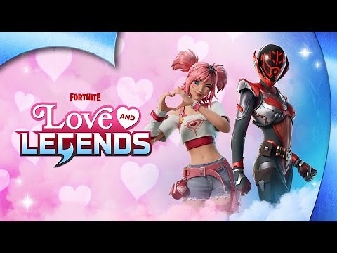 Love & Legends in Fortnite