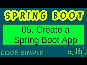 05. Creating spring boot app | Spring Boot Beginners tutorial | Code Simple
