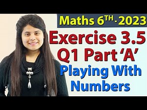 Q1 Part "A" - Ex 3.5 - Playing With Numbers - NCERT Maths Class 6th - Ch 3