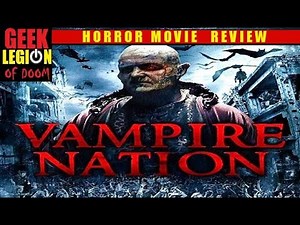 VAMPIRE NATION aka TRUE BLOODTHIRST ( 2012 Andrew Lee Potts ) Horror Movie Review